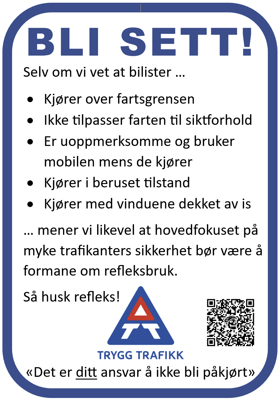 Sykkelmafiaens aksjon mot Trygg Trafikk, plakat om å bruke refleks